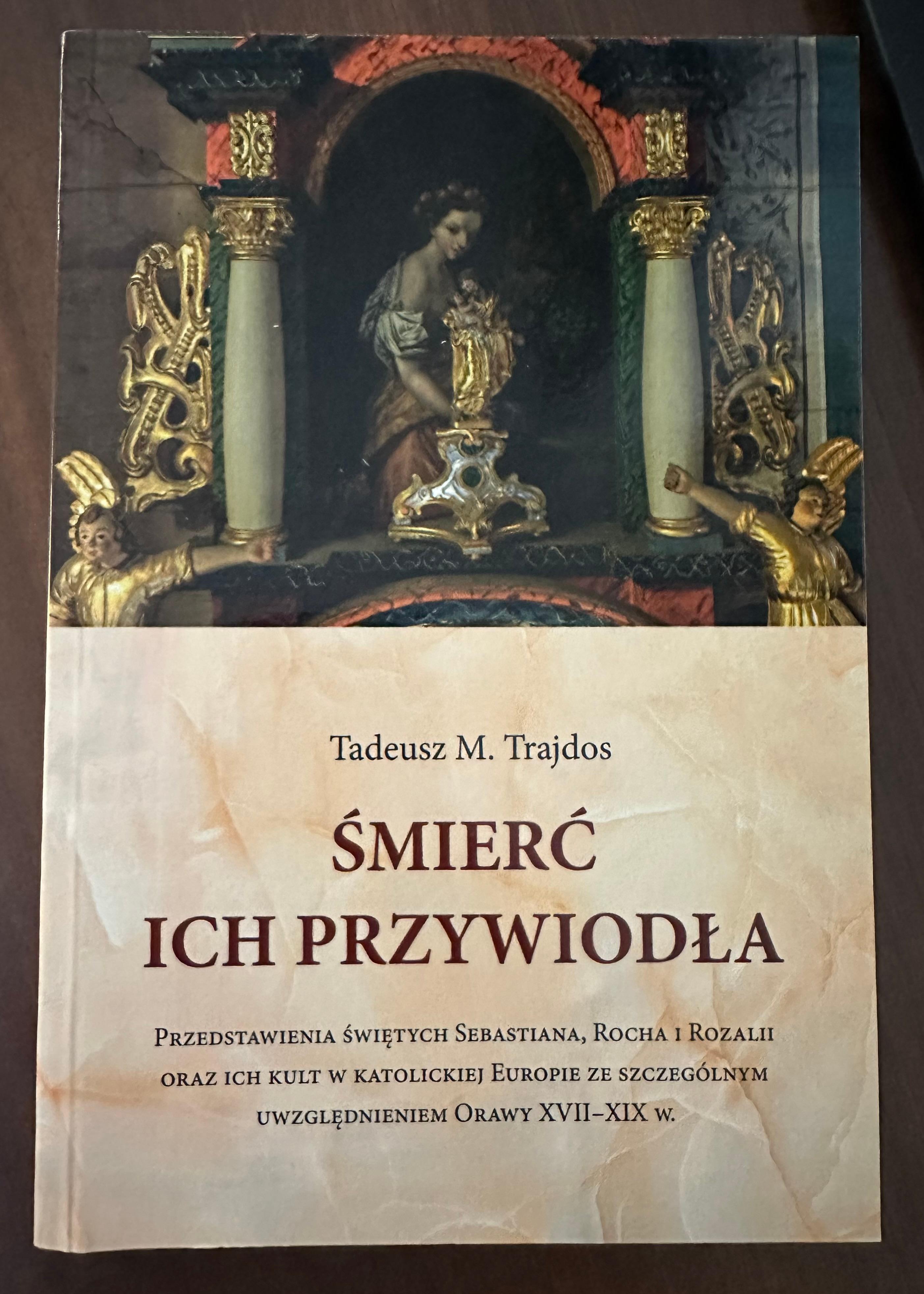 Promocja książki Tadeusza M. Trajdosa, pt. „Śmierć ich przywiodła"