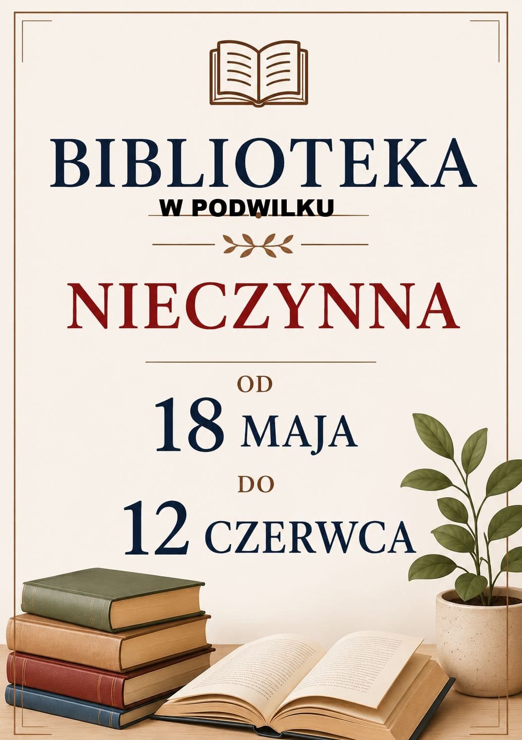 BIBLIOTEKA W PODWILKU NIECZYNNA!